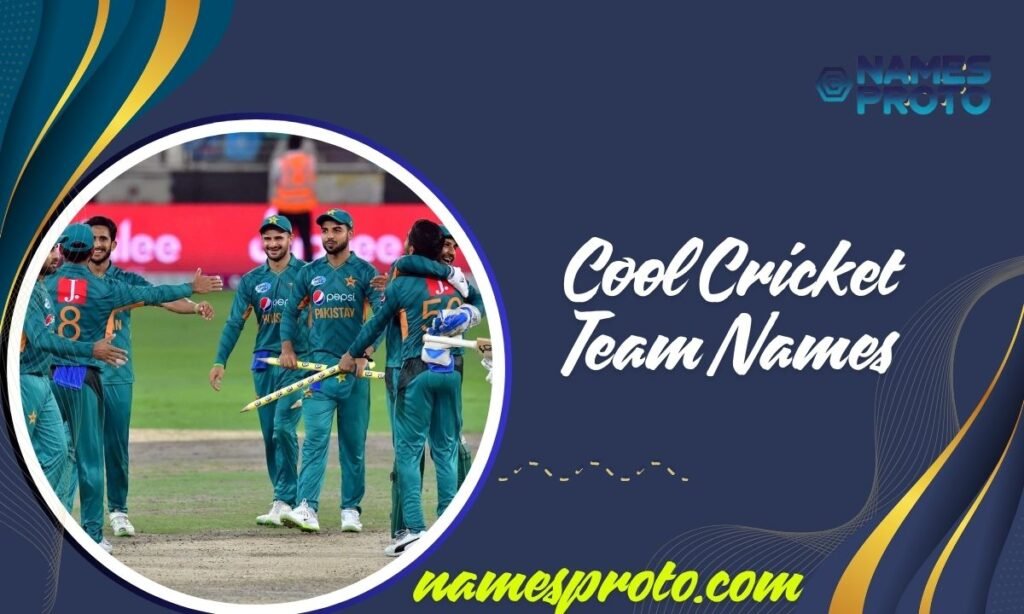 Cool Cricket Team Names