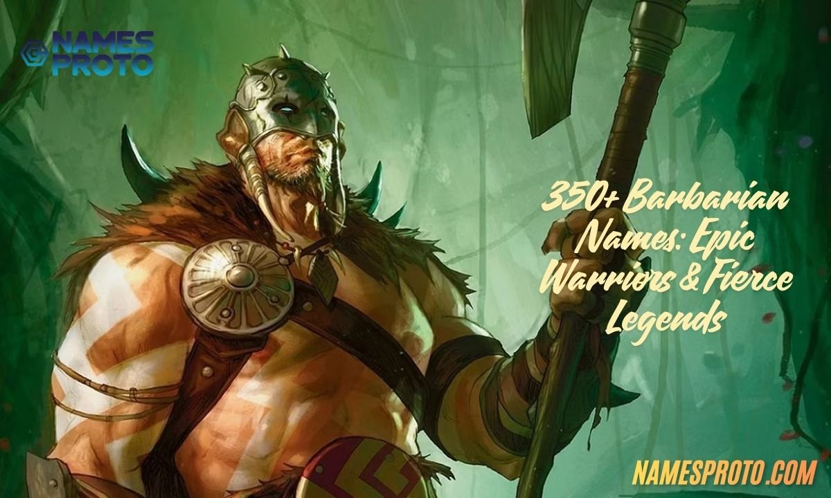 350+ Barbarian Names Epic Warriors & Fierce Legends
