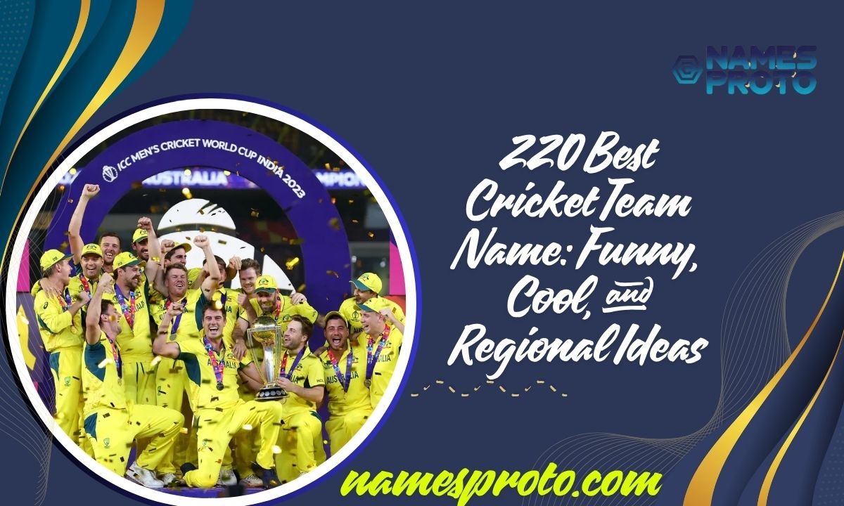 220 Best Cricket Team Name Funny, Cool, and Regional Ideas