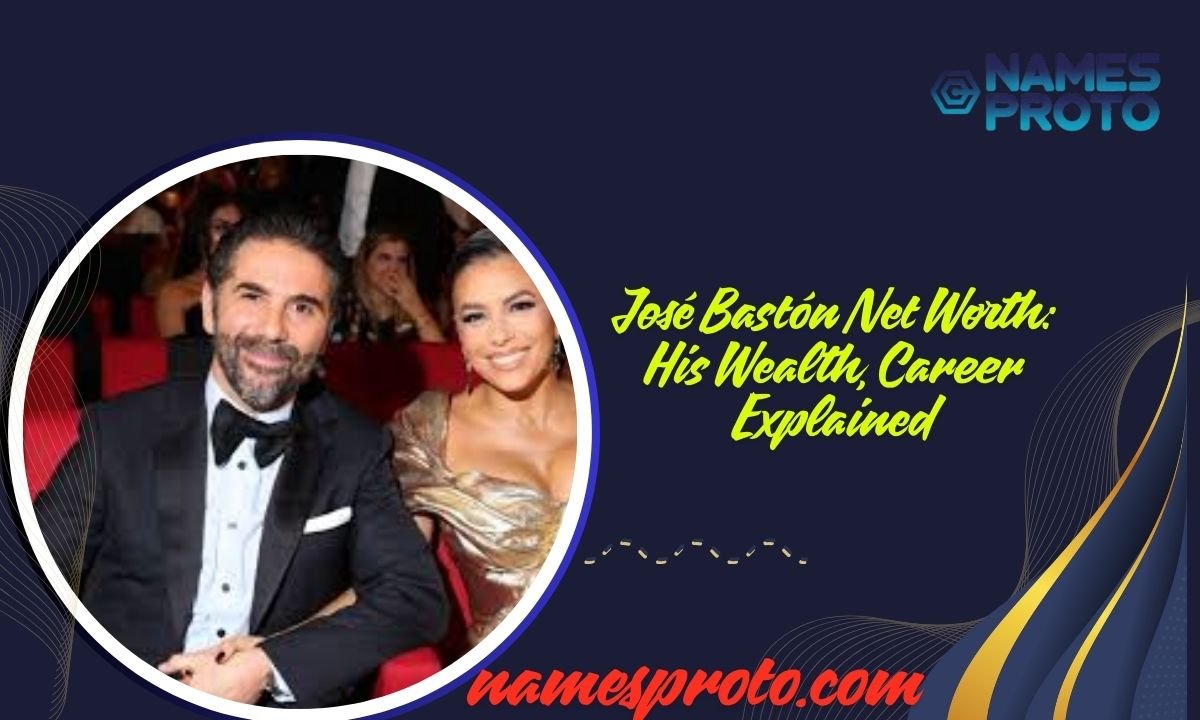 José Bastón Net Worth His Wealth, Career Explained