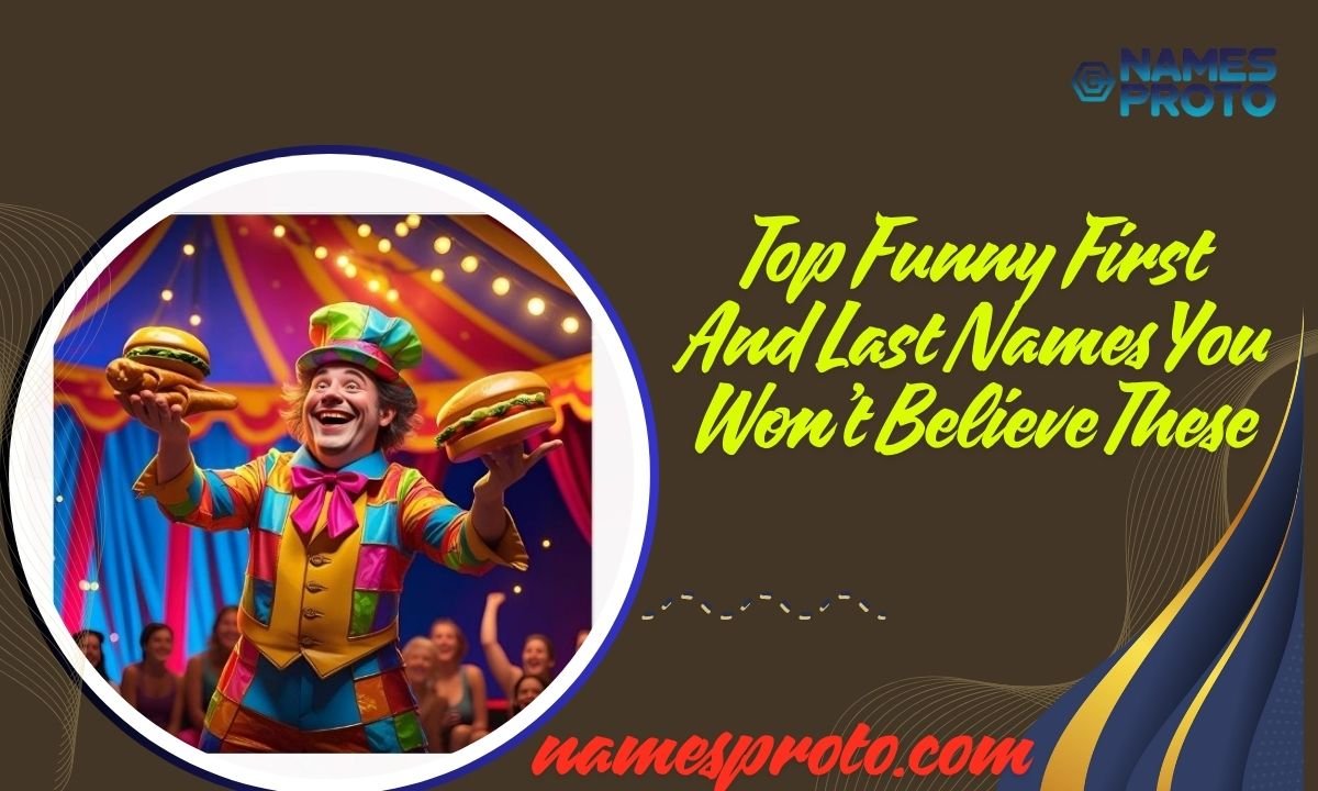 Top Funny First And Last Names You Won’t Believe These